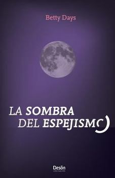 Paperback La Sombra del Espejismo [Spanish] Book