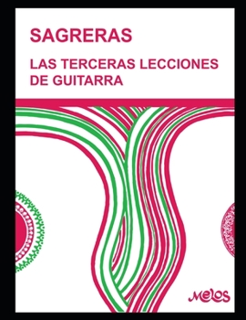 Paperback Las terceras lecciones de guitarra: Método para aprender a tocar la guitarra [Spanish] Book