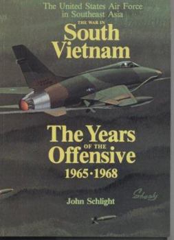 Paperback The War in South Vietnam: The Years of the Offensive, 1965-1968 Book