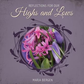 Paperback Reflections for Our Highs and Lows Book