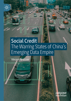 Hardcover Social Credit: The Warring States of China's Emerging Data Empire Book