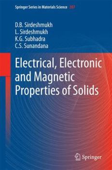 Hardcover Electrical, Electronic and Magnetic Properties of Solids Book