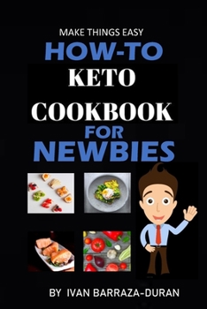 Paperback How-To Keto Cookbook For Newbies Book