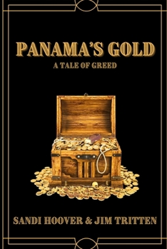 Paperback Panama's Gold: A Tale of Greed Book