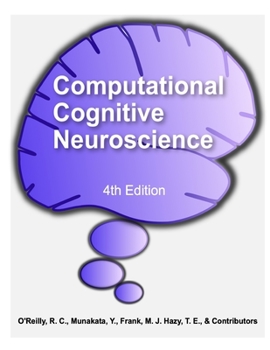 Paperback Computational Cognitive Neuroscience Book