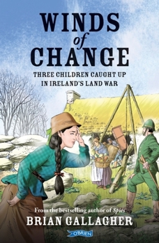 Paperback Winds of Change: Three Children Caught Up in Ireland's Land War Book