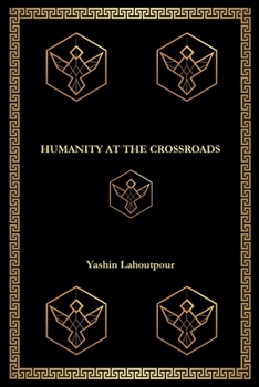 Paperback Humanity at the Crossroads Book