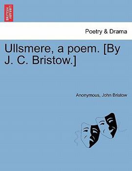 Paperback Ullsmere, a Poem. [By J. C. Bristow.] Book