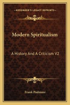 Paperback Modern Spiritualism: A History And A Criticism V2 Book