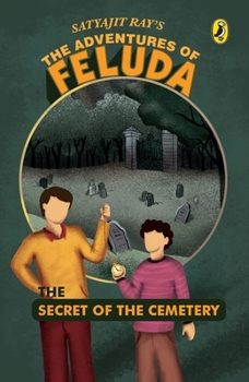 The Secret Of The Cemetery - Book #15 of the Feluda