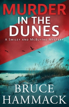 Murder In The Dunes - Book #7 of the Smiley and McBlythe