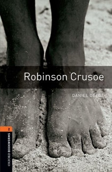 Paperback Oxford Bookworms Library: Robinson Crusoe: Level 2: 700-Word Vocabulary Book