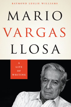 Paperback Mario Vargas Llosa: A Life of Writing Book