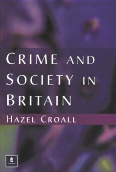 Paperback Crime and Society in Britain Book