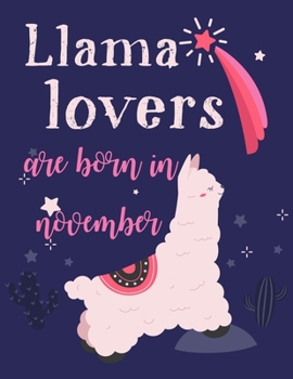 Paperback Llama Lovers Are Born In November Book