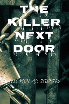 Paperback The killer nextdoor Book