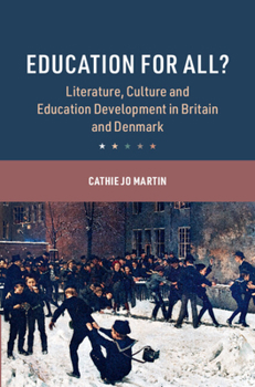 Hardcover Education for All?: Literature, Culture and Education Development in Britain and Denmark Book