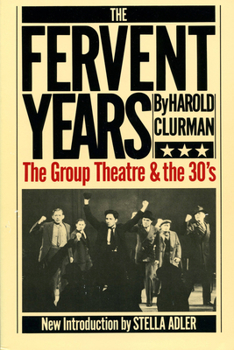 Paperback The Fervent Years: The Group Theatre and the Thirties Book