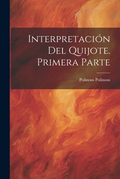 Paperback Interpretación del Quijote. Primera parte [Spanish] Book