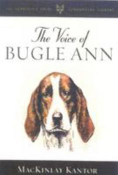 The Voice of Bugle Ann (Derrydale Press Foxhunters' Library) - Book #1 of the Bugle Ann