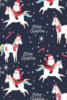 Paperback Merry Christmas: Santa & Unicorn / Medium Size Notebook with Lined Interior, Page Number and Daily Entry Ideal for Organization, Taking Book