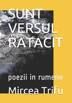 Paperback Sunt Versul Ratacit: poezii [Italian] Book