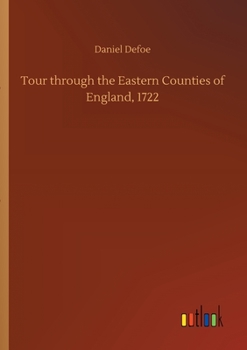 A Tour through the whole Island of Great Britain, Divided into Circuits or Journies (see Bibliographical note under 'description')