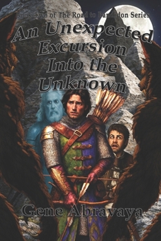 Paperback An Unexpected Excursion Into the Unknown: The Mapmaker's Tale Book