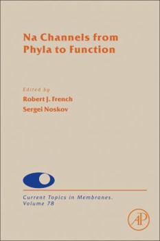 Hardcover Na Channels from Phyla to Function: Volume 78 Book