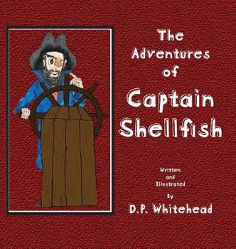 Hardcover The Adventures of Captain Shellfish Book