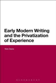 Paperback Early Modern Writing and the Privatization of Experience Book