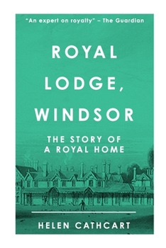 Paperback Royal Lodge, Windsor Book