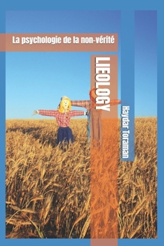 LIEOLOGY: La psychologie de la non-vérité