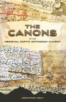 Paperback The Canons of the Medieval Coptic Orthodox Church Book
