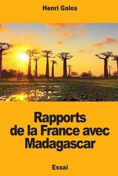 Paperback Rapports de la France avec Madagascar [French] Book