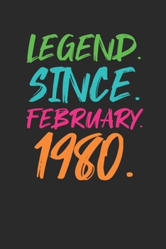 Legend Since February 1980: Birthday Gift or Anniversary Gift Idea - Graph Paper Notebook