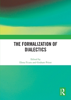 Paperback The Formalization of Dialectics Book