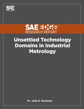 Paperback Unsettled Technology Domains in Industrial Metrology Book