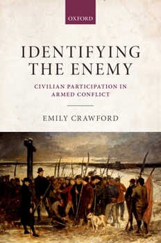 Hardcover Identifying the Enemy: Civilian Participation in Armed Conflict Book