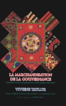La Marchandisation de la Gouvernance: Perspectives féministes critiques du sud
