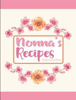 Paperback Nonna's Recipes Dogwood Edition Book
