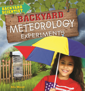 Library Binding Backyard Meteorology Experiments Book