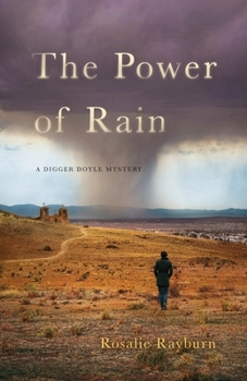 Paperback The Power of Rain: A Digger Doyle Mystery Book