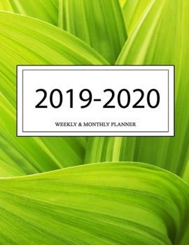 2019 - 2020 Weekly and Monthly Planner: Calendar Schedule + Organizer | Inspirational Quotes (2019-2020 Academic Planners