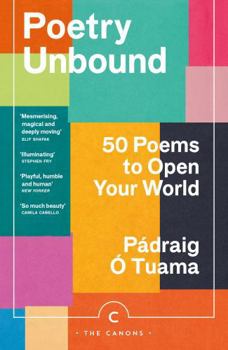 Paperback Poetry Unbound: 50 Poems to Open Your World (Canons) Book