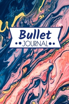 Bullet Journal: Mon Carnet Pointill� (15,24 x 22,86 cm, 120 pages) - Bujo Journal pour s'organiser et exprimer sa cr�ativit� chaque jour