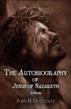 Paperback The Autobiography of Jesus of Nazareth Book