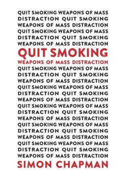 Paperback Quit Smoking Weapons of Mass Distraction Book
