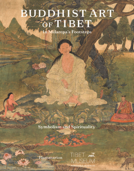 Hardcover Buddhist Art of Tibet: In Milarepa's Footsteps Book