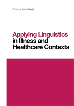 Paperback Applying Linguistics in Illness and Healthcare Contexts Book